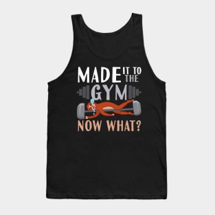 Made It To The Gym Now What? Sloth Tank Top